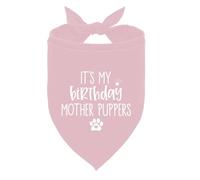 Dog Birthday Bandana, Birthday Boy Dog Bandana, Baby Pink Dog Bandana, Dog Birthday Gift, Dog Birthday Outfit, Dog Birthday Shirt, It's My Birthday Mother Puppers, Gift for Dog Lover (F2)