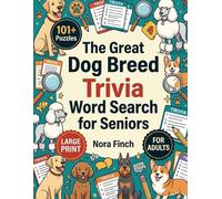 Dog Breed Trivia Word Search for Seniors Large Print: 101 Medium Difficulty Puzzles Featuring Dog Breeds, Canine Facts and Pet Words | Perfect for Dog ... Animal Lovers | Solutions Included | 8.5x11