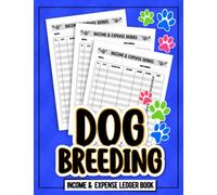 Dog Breeding Income and Expense Ledger Book: Income and Expense Record Tracking Book / Business Gift Organizer Log Book Simple Large Income and ... Journal Notebook 8.5"x11" 120 Pages