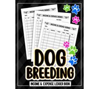 Dog Breeding Income and Expense Ledger Book: Income and Expense Record Tracking Book / Business Gift Organizer Log Book Simple Large Income and ... Journal Notebook 8.5"x11" 120 Pages