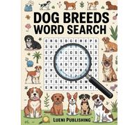 Dog Breeds Word Search: A Large Print Puzzle Book for Dog Lovers and Pet Enthusiasts