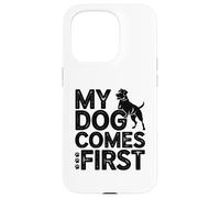 Dog Comes First Funny Dog Lover Pet Owner Case for iPhone 15 Pro