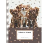 Dog Composition Notebook Wide Ruled: 7.5 x 9.25 Blank Paper / 108 Pages / Stationery Gift for Note Taking - Writing - Doodles / Brown Chihuahua Triplets Art Photo on Paw Print Pattern Cover