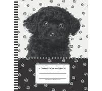 Dog Composition Notebook Wide Ruled: 7.5 x 9.25 Blank Paper / 108 Pages / Stationery Gift for Note Taking - Writing - Doodles / Black Toy Poodle Art Photo on Paw Print Pattern Cover