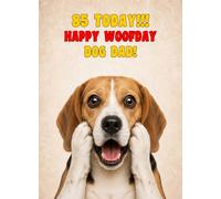 Dog Dad 85th Birthday Card (Funny Surprised Beagle Dog)