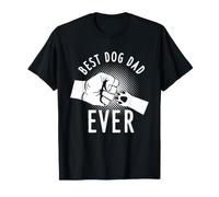 Dog Dad, Dog Daddy, Best Dog Dad Ever T-Shirt