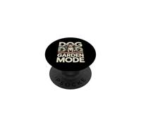 Dog Dad Garden Mode Funny Gardening Dog Lover PopSockets Adhesive PopGrip