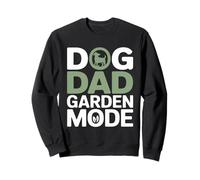 Dog Dad Garden Mode Funny Gardening Lover Sweatshirt
