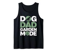 Dog Dad Garden Mode Funny Gardening Lover Tank Top