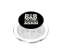 Dog Dad In The Garden Again Funny Gardening PopSockets PopGrip for MagSafe
