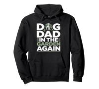 Dog Dad In The Garden Again Funny Gardening Pullover Hoodie