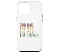 Dog Dad The Man The Myth The Legend Funny Pet Lover Case for iPhone 12 Pro Max