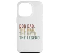 Dog Dad The Man The Myth The Legend Funny Pet Lover Case for iPhone 13 Pro