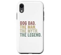 Dog Dad The Man The Myth The Legend Funny Pet Lover Case for iPhone XR