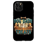 Dog Dads Do It Fur the Treats - Funny Pet Parent Humor Case for iPhone 11 Pro