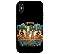 Dog Dads Do It Fur the Treats - Funny Pet Parent Humor Case for iPhone X/XS