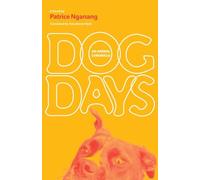 Dog Days: An Animal Chronicle (CARAF Books: Caribbean and African Literature Translated from French)