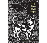 Dog Days, Raven Nights