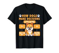 Dog Decision-Making Chart. Dog Lovers T-Shirt