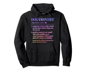 Dog Definition Funny Introvert Dog Lover Dogtrovert Pullover Hoodie
