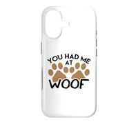 Dog Design for Dog Lovers You Had Me at Woof Case for iPhone 17