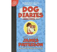 Dog Diaries: A Middle School Story - Hardback NEW Patterson, Jame 03/12/2018