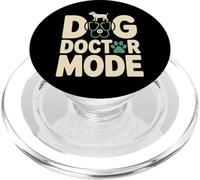 Dog Doctor Mode Funny Veterinary Quote Humor PopSockets PopGrip for MagSafe