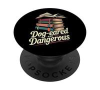 Dog-eared And Dangerous Funny Book Lover Reading PopSockets Adhesive PopGrip
