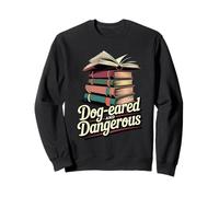 Dog-eared And Dangerous Funny Book Lover Reading Sweatshirt