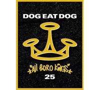 Dog Eat Dog - All Boro Kings (Ltd. 25th Anniversary Edition)