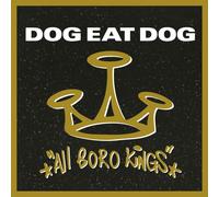 Dog Eat Dog – All Boro Kings – 180 gm LP Black Vinyl – Music on Vinyl