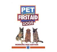 Dog Emergency First Aid Working Dogs Edition [DVD] [Region 1] [US Import] [NTSC]
