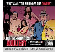Dog Fashion Disco - Adultery
