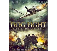 Dog Fight: Battle For The Skies