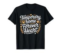 Dog Foster Mom Temporary Home Permanent Piece Heart Family T-Shirt