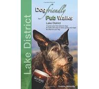 Dog Friendly Pub Walks: Lake District by Gilly Seddon (2014-04-12)