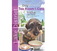 Dog Friendly Tea Room & Cafe Walks - Lake District