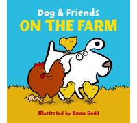 Dog & Friends: on the Farm