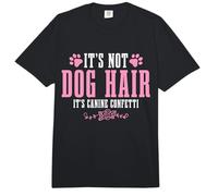 Dog Funny It's Not Dog Hair It's Canine Confetti Comfort Colors Adult Heavyweight T-Shirt