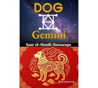 Dog × Gemini: Chinese Zodiac & Western Astrology Horoscope Almanac - July 2026-December 2027