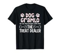 Dog Gramlo Or As My Pups Call Me The Treat Dealer T-Shirt