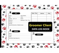 Dog Groomer Client Data Log Book: Pet Grooming Clients Profile Tracker, Customer Data Organizer Notebook, To keep track & Record your Client, Pet ... Service, Ideal For Personal & Small Business