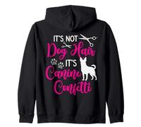 Dog Groomer It's Not Dog Hair It's Canine Confetti Grooming Zip Hoodie