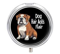 Dog Hair Adds Flair English Bulldog Dog Cute Travel Pill Organizer Portable Small Round Medicine Case Box for Pocket Purse