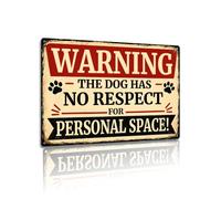 Dog Has No Respect for Personal Space Funny Metal Sign - Vintage Pet Warning Wall Decor Aluminium Plaque for Home, Front Door, Garden, Office Gift 8x12 Inch (25181)
