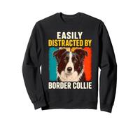 Dog Humor Easily Distracted By Border Collie Retro Vintage Sweatshirt