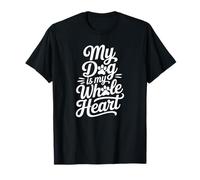 Dog is My Whole Heart Loving Four-Legged Friends T-Shirt
