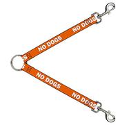 Dog Leash Splitter Pet Quote No Dogs Orange White 1 Foot Long 1 Inch Wide