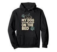 Dog Lets Me Sleep on the Bed Doggie Mama Dogs Lover Pullover Hoodie