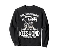 Dog Lover Dog Owner Puppy Lover Pet Sanity Keeshond Sweatshirt